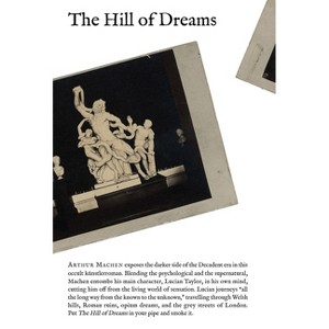 The Hill of Dreams - by  Arthur Machen (Paperback) - 1 of 1