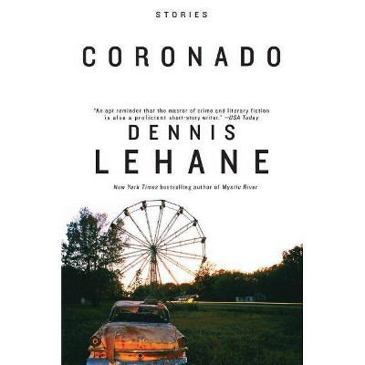 Coronado - by  Dennis Lehane (Paperback)