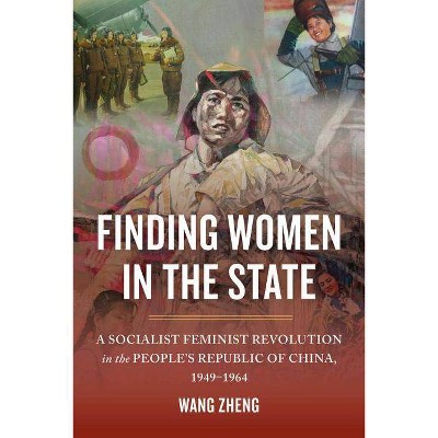 Finding Women in the State - by  Zheng Wang (Paperback)