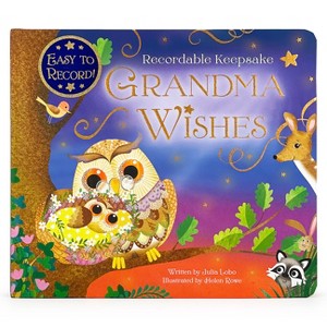 Recordable Keepsake: Grandma Wishes - by  Julia Lobo (Mixed Media Product) - 1 of 1