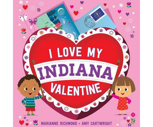 I Love My Indiana Valentine - by  Marianne Richmond (Board_book)
