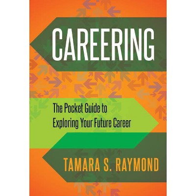 Careering - by  Tamara S Raymond (Paperback)