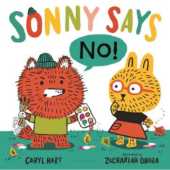 Sonny Says No! - by  Caryl Hart (Hardcover)
