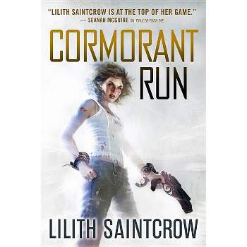 Cormorant Run - by  Lilith Saintcrow (Paperback)