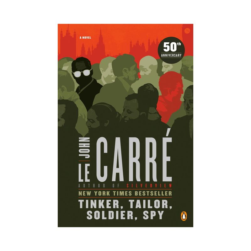 Tinker, Tailor, Soldier, Spy - by  John Le Carré (Paperback), 1 of 2