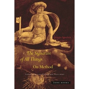 The Signature of All Things - by  Giorgio Agamben (Paperback) - 1 of 1