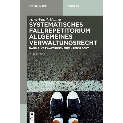 Verwaltungsverfahrensrecht (Vwvfg) - (De Gruyter Studium) 2nd Edition by  Arne-Patrik Heinze (Paperback)