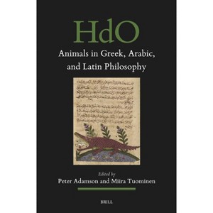 Animals in Greek, Arabic, and Latin Philosophy - (Handbook of Oriental Studies: Section 1; The Near and Middle East) (Hardcover) - 1 of 1