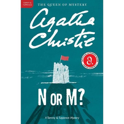 N or M? - (Tommy & Tuppence Mysteries) by  Agatha Christie (Paperback)