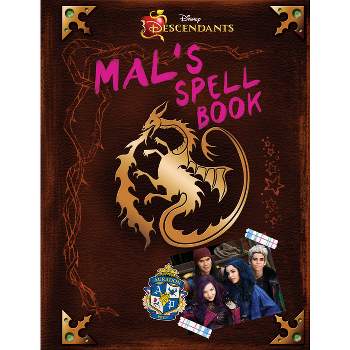 Descendants: Mal's Spell Book - by  Disney Books (Hardcover)