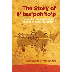 The Story of II' Taa'poh'to'p - by  Grandparents of II' Taa'poh'to'p (Paperback) - 1 of 1