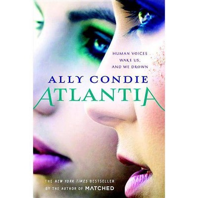 Atlantia - by  Ally Condie (Paperback)