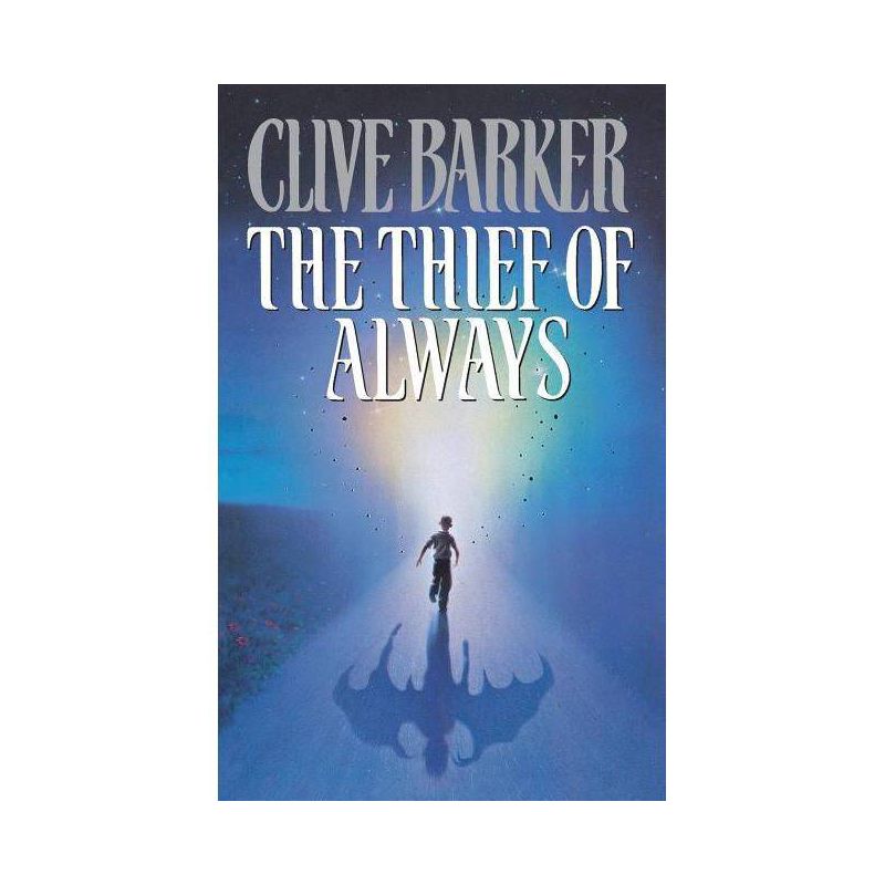 The Thief of Always - by  Clive Barker (Paperback), 1 of 2