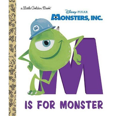 Monsters, Inc.: M Is for Monster - (Little Golden Book) by  Random House Disney (Hardcover)