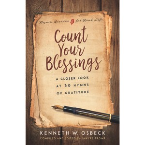 Count Your Blessings - by  Kenneth W Osbeck (Paperback) - 1 of 1