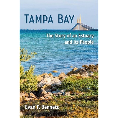 Tampa Bay - (Florida in Focus) by Evan P Bennett