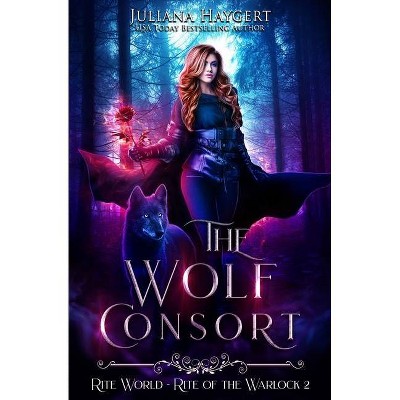 The Wolf Consort - by  Juliana Haygert (Paperback)