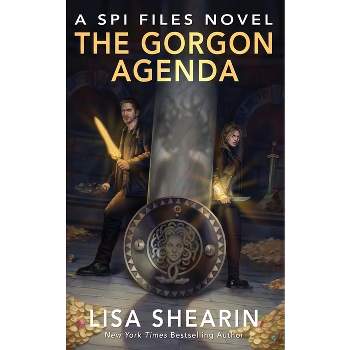 The Gorgon Agenda - (SPI Files Novel) by  Lisa Shearin (Paperback)