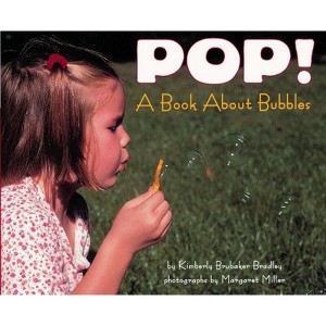 Pop! - (Let's-Read-And-Find-Out Science 1) by  Kimberly Bradley (Paperback) - 1 of 1