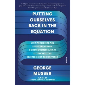 Putting Ourselves Back in the Equation - by  George Musser (Paperback) - 1 of 1