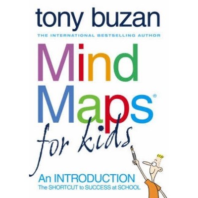 Mind Maps for Kids - by  Tony Buzan (Paperback)