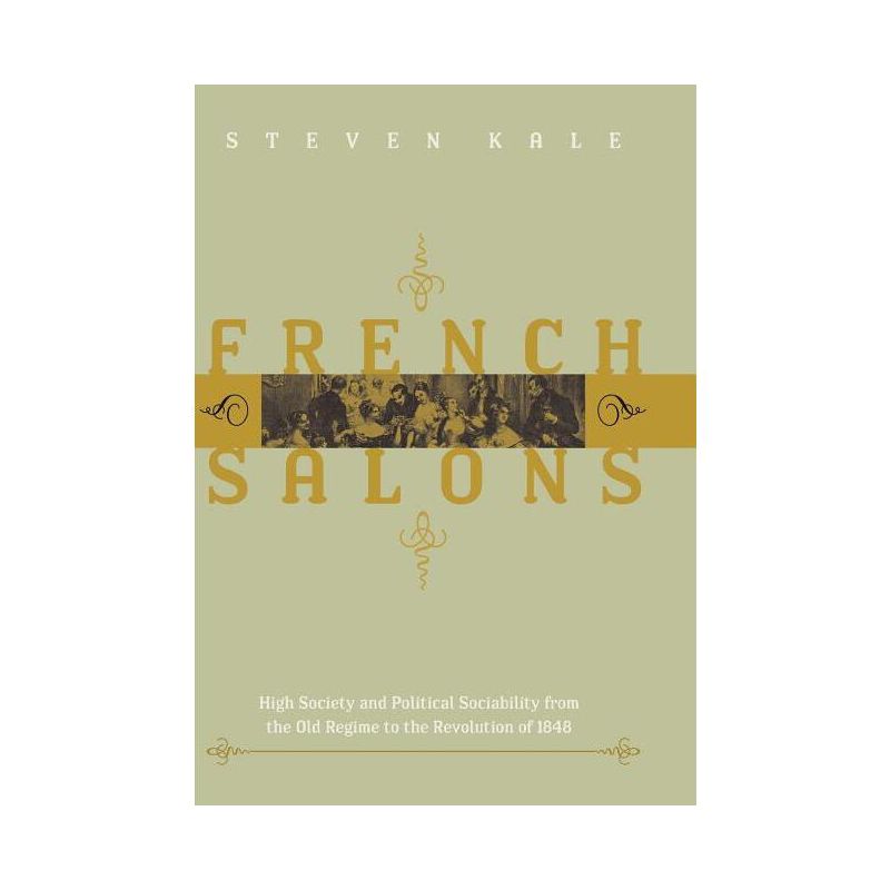 French Salons - by  Steven D Kale & Steven Kale (Hardcover), 1 of 2