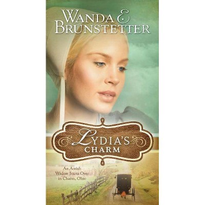 Lydia's Charm - by  Wanda E Brunstetter (Paperback)