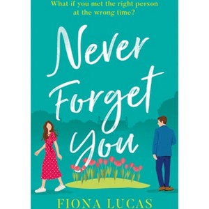 Never Forget You - by  Fiona Lucas (Paperback) - 1 of 1
