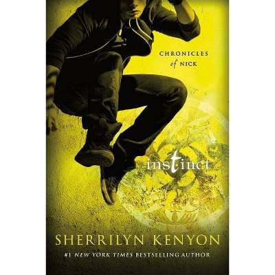 Instinct - (Chronicles of Nick, 6) by  Sherrilyn Kenyon (Paperback)