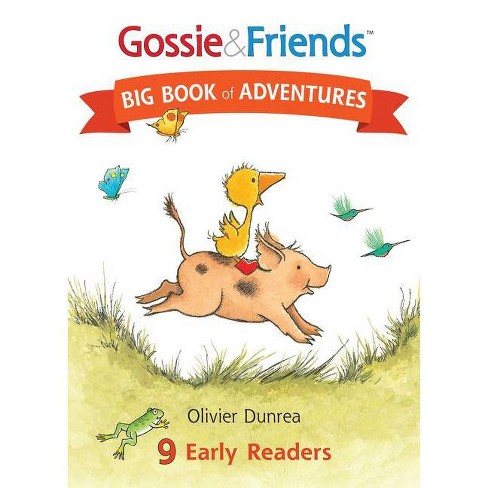 Gossie & Friends Big Book of Adventures - by  Olivier Dunrea (Hardcover) - image 1 of 1