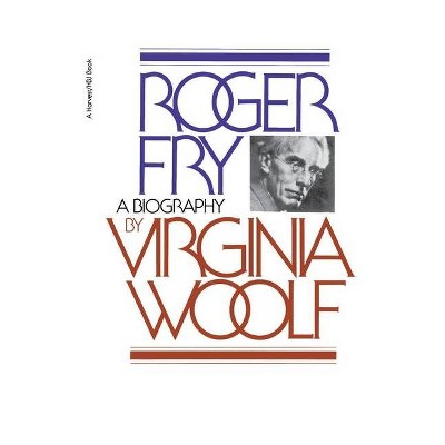  Roger Fry - (Harvest Book; Hb338) by  Virginia Woolf (Paperback) 