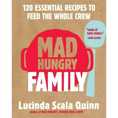 Mad Hungry Family - by  Lucinda Scala Quinn (Hardcover)