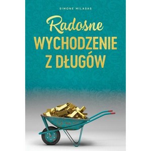 Radosne wychodzenie z dlugów - Getting Out of Debt Polish - by  Simone Milasas (Paperback) - 1 of 1