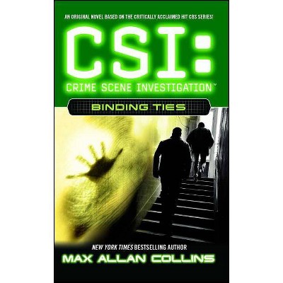 Binding Ties, 6 - (Csi) by  Max Allan Collins (Paperback)