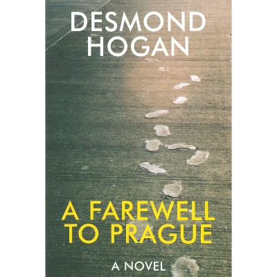 A Farewell to Prague - (Irish Literature) by  Desmond Hogan (Paperback)