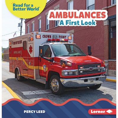 Ambulances - (Read about Vehicles (Read for a Better World (Tm))) by  Percy Leed (Paperback)