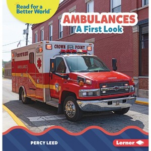 Ambulances - (Read about Vehicles (Read for a Better World (Tm))) by  Percy Leed (Paperback) - 1 of 1