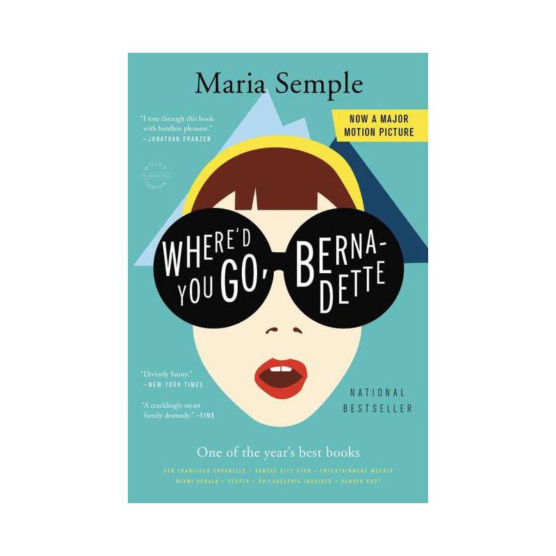Where'd You Go, Bernadette (Reprint) (Paperback) by Maria Semple, 1 of 2