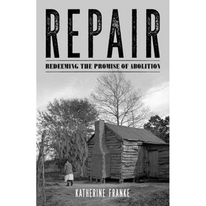 Repair - by  Katherine Franke (Paperback) - 1 of 1
