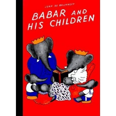 Babar and His Children - by  Jean De Brunhoff (Hardcover)