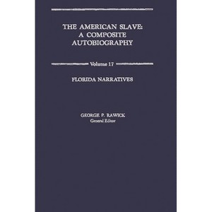 The American Slave - by  Rawick & Jules Rawick & Che Rawick (Hardcover) - 1 of 1