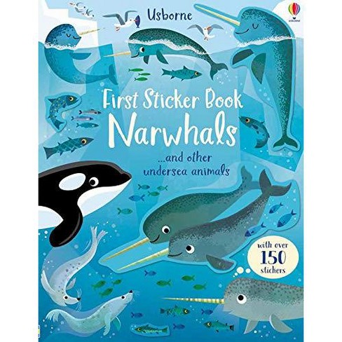 Usborne First Sticker Book Narwhals Paperback, Ages 3+, 24 Pages : Target