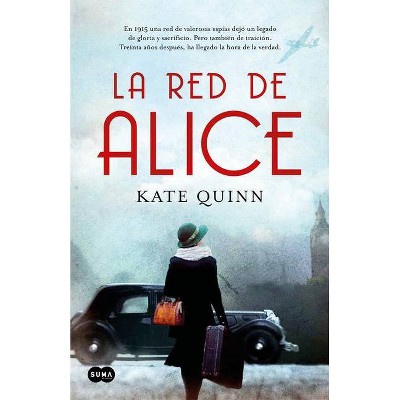 La Red de Alice / The Alice Network - by  Kate Quinn (Paperback)