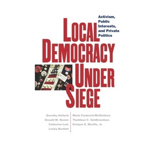 Local Democracy Under Siege - (Paperback) - 1 of 1