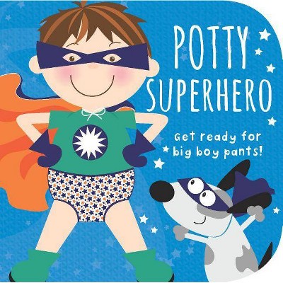 Potty Superhero - by  Mabel Forsyth (Board Book)