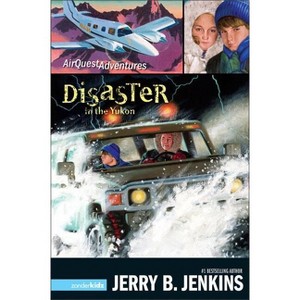 Disaster in the Yukon - (Airquest Adventures) by  Jerry B Jenkins (Paperback) - 1 of 1