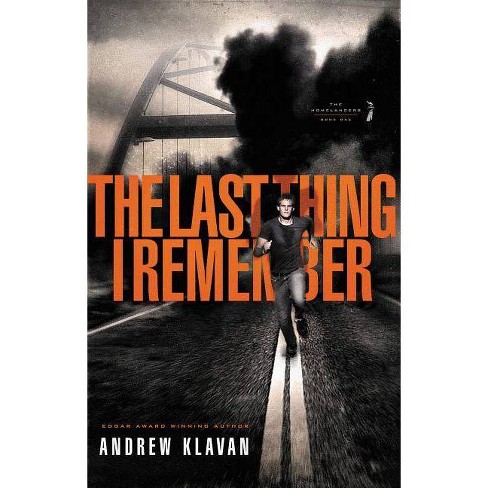 The Last Thing I Remember Homelanders By Andrew Klavan Paperback Target