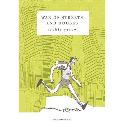 War of Streets and Houses - by  Sophie Yanow (Paperback)