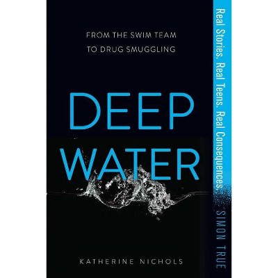 Deep Water - (Simon True) by  Katherine Nichols (Paperback)