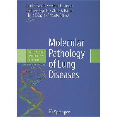 Molecular Pathology of Lung Diseases - (Molecular Pathology Library) (Hardcover)